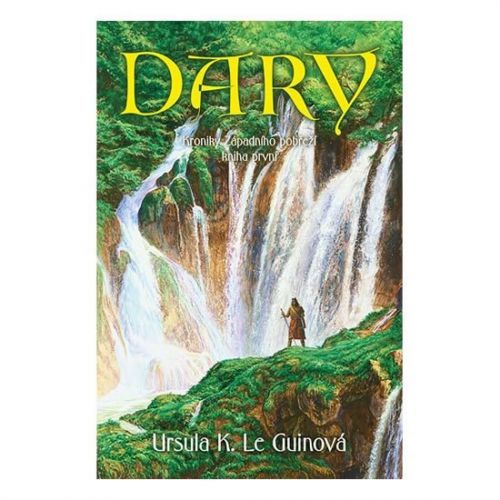 Dary - Kroniky Západního pobřeží 1 - Ursula K. Le Guin