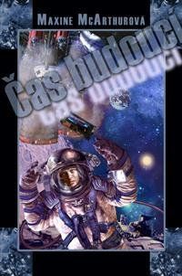 Čas budoucí - Maxine McArthurová