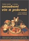 Velká kniha o kráse snoubení vín a pokrmů + Kapesní průvodce světovými víny 2003 (komplet) - Luboš Bárta