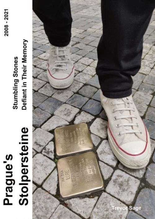 Prague's Stolperstine - Stumbling Stones Defiant in Their Memory - Trevor Sage