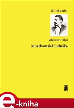 Muzikantská Liduška - Vítězslav Hálek