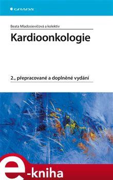 Kardioonkologie - Beata Mladosievičová, kol.