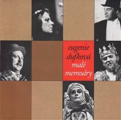 Malé memoáry - Eugenie Dufková