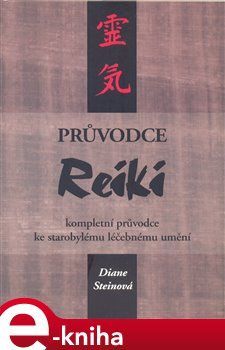 Průvodce Reiki - Diane Steinová