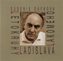 Letokruhy Ladislava Lakomého - Eugenie Dufková