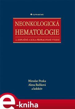 Neonkologická hematologie - Miroslav Penka, Alena Buliková