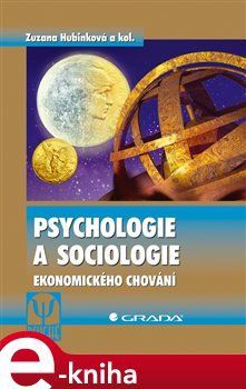 Psychologie a sociologie ekonomického chování - Zuzana Hubinková