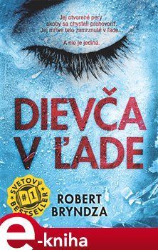 Dievča v l'ade - Robert Bryndza