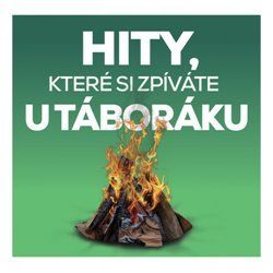 Hity, které si zpíváte u táboráku - Různí interpreti