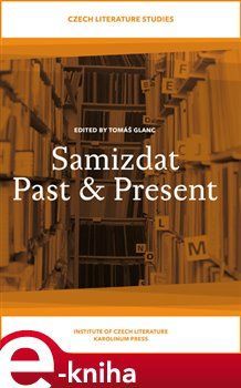 Samizdat Past & Present - Tomáš Glanc