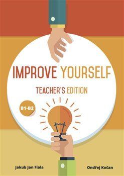 Improve Yourself. Teacher's Edition - Jakub Jan Fiala, Ondřej Kočan