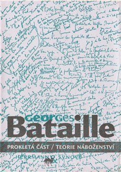Prokletá část & Teorie náboženství - Georges Bataille