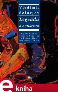 Legenda o Antikristu - Vladimír Solovjov