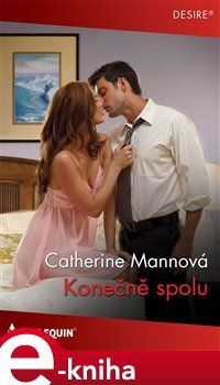 Konečně spolu - Catherine Mannová