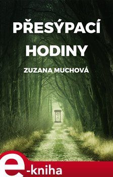 Přesýpací hodiny - Zuzana Muchová