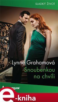 Snoubenkou na chvíli - Lynne Grahamová