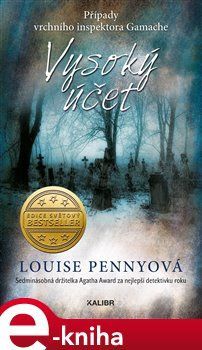 Vysoký účet - Louise Pennyová