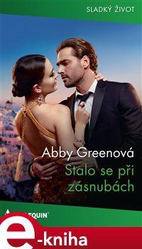 Stalo se při zásnubách - Abby Greenová