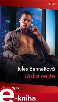 Láska nelže - Jules Bennettová