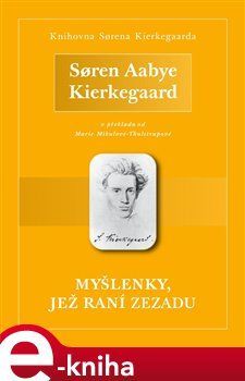 Myšlenky, jež raní zezadu - Soren Kierkegaard
