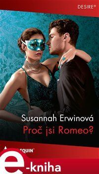 Proč jsi Romeo? - Susannah Erwinová