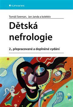 Dětská nefrologie - Jan Janda, Tomáš Seeman, kolektiv