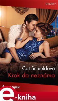 Krok do neznáma - Cat Schieldová