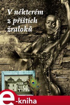 V některém z příštích žraloků - Josef Prouza