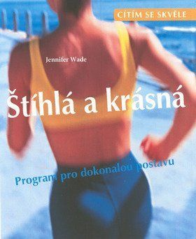 Štíhlá a krásná - Jennifer Wade