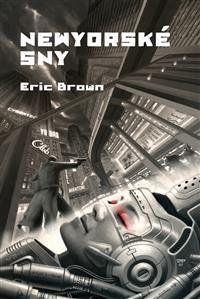 Newyorské sny - Eric Brown