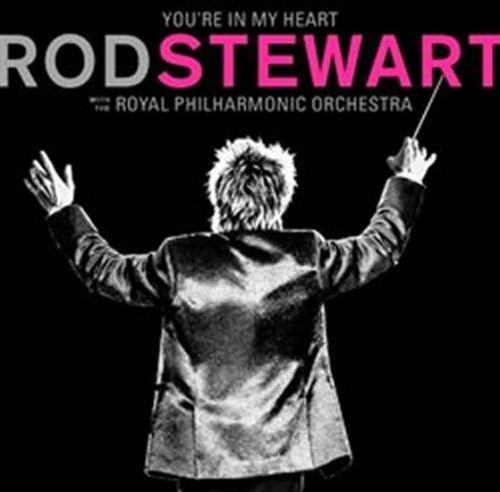 You're In My Heart: Rod Steward With The Royal Philharmonic Orchestra - 2 CD - Rod Stewart