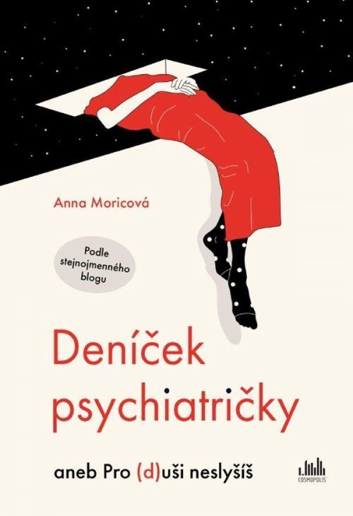 Deníček psychiatričky aneb Pro (d)uši neslyšíš - Anna Moricová