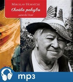Chvála pohybu, mp3 - Miroslav Horníček