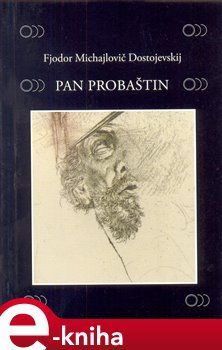 Pan Probaštin - Fjodor Michajlovič Dostojevskij