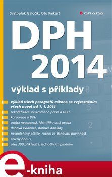 DPH 2014 - výklad s příklady - Oto Paikert, Svatopluk Galočík