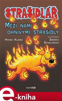 Strašidlář - Mezi námi ohnivými strašidly - Antonín Klimek