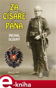 Za císaře pána - Michal Dlouhý