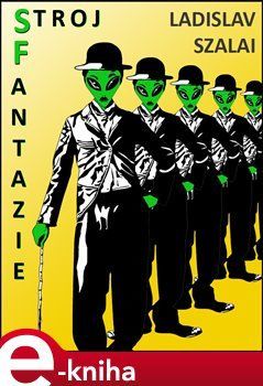 Stroj fantazie - Ladislav Szalai
