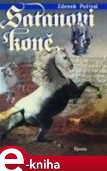 Satanovi koně - Zdeněk Pošíval