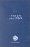 To byli ještě noční hlídači - Blažej Ingr