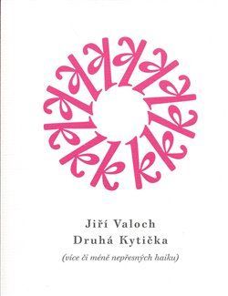 Druhá kytička - Jiří Valoch