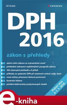 DPH 2016 – zákon s přehledy - Jiří Dušek