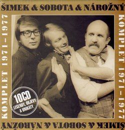 Šimek & Sobota & Nárožný Komplet 1971-1977 - Luděk Sobota, Petr Nárožný, Miloslav Šimek