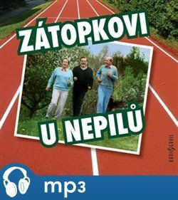 Zátopkovi u Nepilů, mp3 - Karel Tejkal
