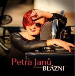 Blázni - Petra Janů