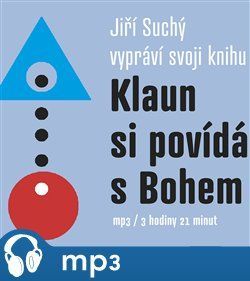 Klaun si povídá s Bohem, mp3 - Jiří Suchý