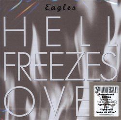 Hell Freezes Over - The Eagles