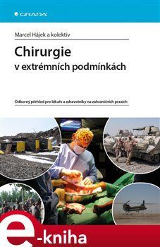 Chirurgie v extrémních podmínkách - kolektiv autorů, Marcel Hájek