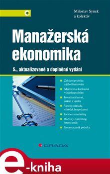 Manažerská ekonomika - Miloslav Synek, kolektiv