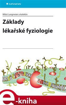 Základy lékařské fyziologie - Miloš Langmeier, kol.